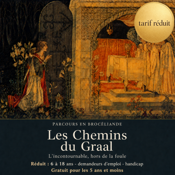 Les Chemins du Graal - tarif réduit
